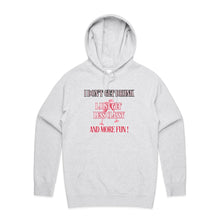 Load image into Gallery viewer, Elevate your style with our Women's Relaxed Fit Hoodie featuring the playful message, 'I Don't Get Drunk, I Just Get Less Classy and More Fun.' This fashionable oversized hoodie offers a modern, relaxed fit, perfect for adding a touch of humour to your casual wardrobe.