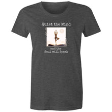 Load image into Gallery viewer, Discover our 'Quiet the Mind and the Soul Will Speak' women's t-shirt, featuring an empowering quote that inspires mindfulness and inner peace. Perfect for spreading positive vibes, this uplifting and motivational tee is a must-have in your collection of inspirational message apparel.