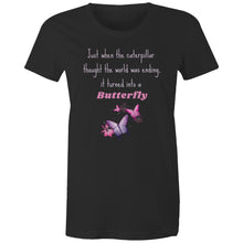 Load image into Gallery viewer, Embrace transformation with our 'Just When the Caterpillar Thought the World Was Ending, It Turned Into a Butterfly' tee. This empowering quote t-shirt is more than just clothing; it's a symbol of transformation and renewal. Discover our collection of motivational and positive message t-shirts today.