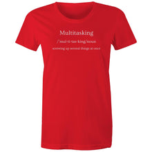 Load image into Gallery viewer, Shop our Women's T-Shirt with the witty message, 'Multitasking - Screwing Up Several Things at Once.' Perfect for those who love funny message T-shirts, this quirky and humorous tee is sure to make you laugh out loud. Add a touch of humour to your wardrobe with this catchy quote shirt.