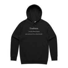 Load image into Gallery viewer, Explore our women&#39;s relaxed fit hoodie with the message &#39;Tradition - Peer Pressure from Dead People.&#39; This stylish, oversized hoodie offers modern comfort and a playful touch, making it the perfect choice for a laid-back, yet fashion-forward look.

