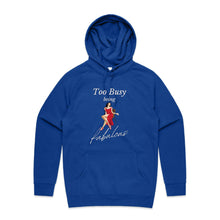 Load image into Gallery viewer, Stay cosy and stylish with our women&#39;s relaxed fit hoodie featuring the slogan &#39;Too Busy Being Fabulous.&#39; This modern, oversized hoodie offers a perfect blend of fashion and comfort, ideal for those who love trendy, relaxed fit women&#39;s hoodies with a chic vibe.
