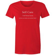 Load image into Gallery viewer, Discover our &#39;Self Care - is how you take your power back&#39; women&#39;s t-shirt, featuring an uplifting slogan that inspires confidence and inner strength. Perfect for those who love affirmation t-shirts, empowering quotes, and motivational designs. Wear this positive message with pride!
