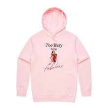 Load image into Gallery viewer, Stay cosy and stylish with our women&#39;s relaxed fit hoodie featuring the slogan &#39;Too Busy Being Fabulous.&#39; This modern, oversized hoodie offers a perfect blend of fashion and comfort, ideal for those who love trendy, relaxed fit women&#39;s hoodies with a chic vibe.
