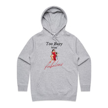 Load image into Gallery viewer, Elevate your style with our women&#39;s regular fit hoodie featuring the slogan &#39;Too Busy Being Fabulous.&#39; This chic, high-quality hoodie is part of our exclusive premium collection, blending casual comfort with designer appeal. Perfect for those who love fashionable, urban women&#39;s hoodie styles.
