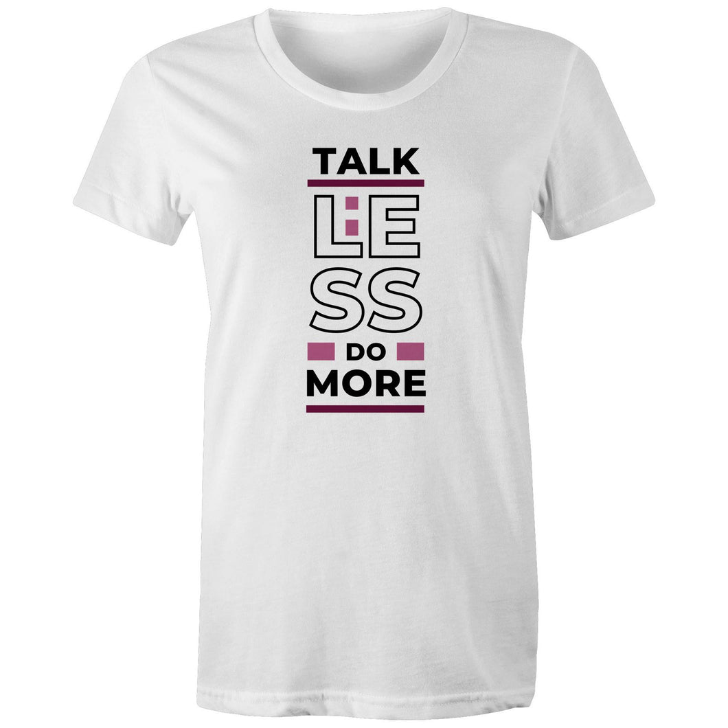 Get motivated with our women's t-shirt featuring the empowering message, 'Talk Less, Do More.' This affirmation t-shirt is perfect for those who love inspirational messages and uplifting slogans. Embrace positivity and take action with this stylish, motivational piece that inspires daily.